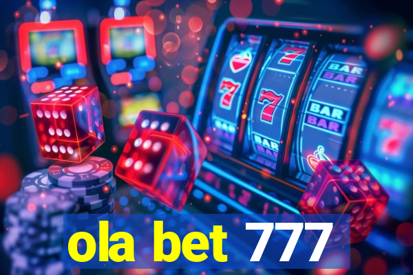 ola bet 777